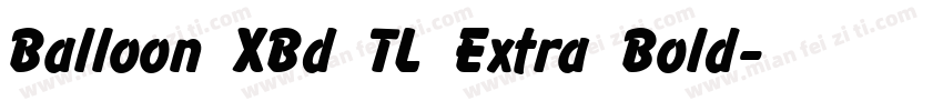 Balloon XBd TL Extra Bold字体转换